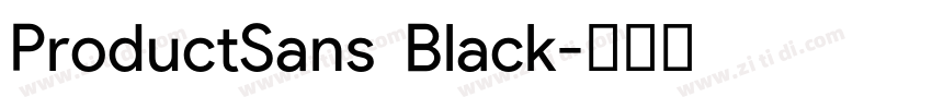ProductSans  Black字体转换